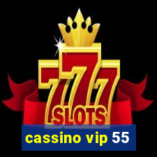 cassino vip 55